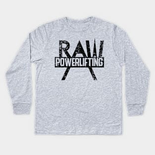 Raw Powerlifting Themed Special Design T-shirts Kids Long Sleeve T-Shirt